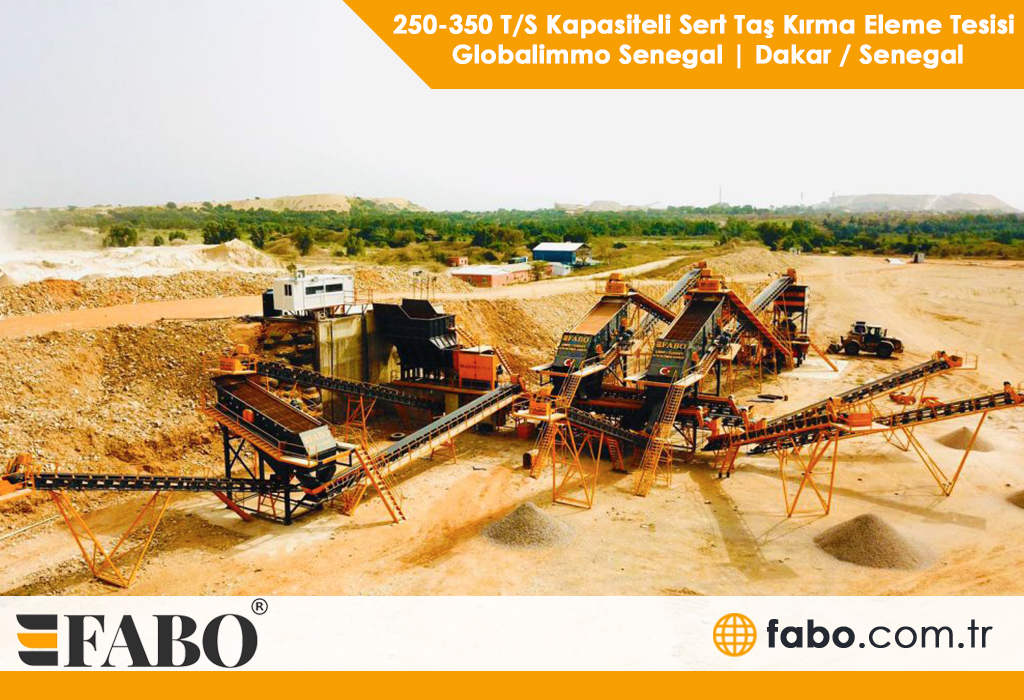 250-350 T/S Kapasiteli Sert Taş Kırma Eleme Tesisi Globalimmo Senegal | Dakar / Senegal