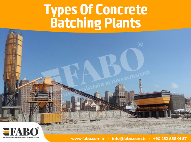 Types of Concrete Batching Plants
