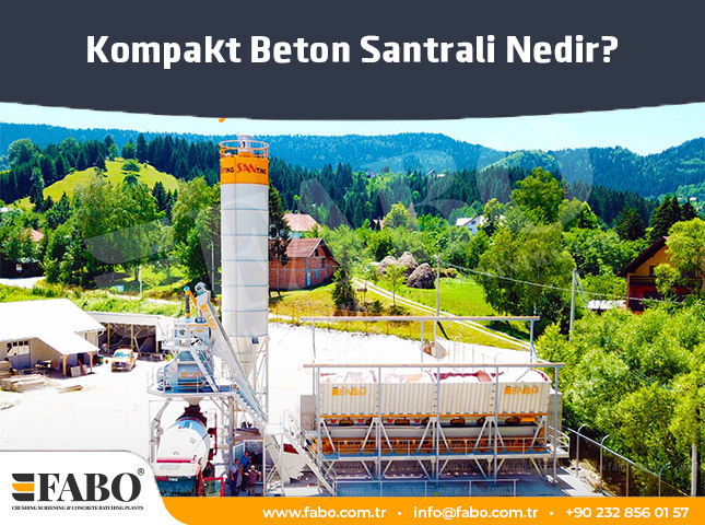 Kompakt Beton Santrali Nedir?