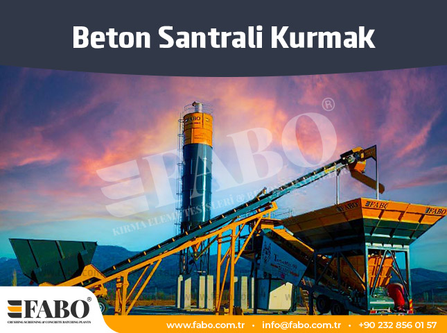 Beton Santrali Kurmak